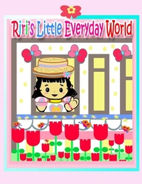 Enlarge image Cover: Riri's Little Everyday World - Annie and Rowena