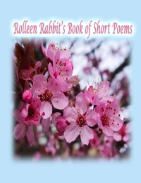 Enlarge image Cover: Rolleen Rabbit's Book of Short Poems - Annie and Rowena