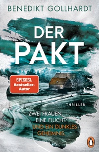 Abbildung von: Der Pakt - Zwei Frauen. Eine Flucht. Und ein dunkles Geheimnis. - Penguin Verlag