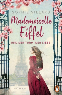 Abbildung von: Mademoiselle Eiffel und der Turm der Liebe - Penguin