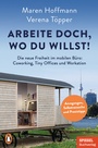Cover: Arbeite doch, wo du willst! - Penguin Verlag