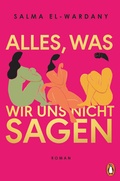 Cover: Alles, was wir uns nicht sagen - Penguin