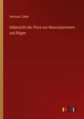 Cover: Uebersicht der Flora von Neuvorpommern und Ruegen - Outlook Verlag
