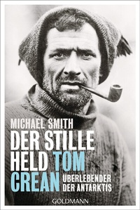 Abbildung von: Der stille Held Tom Crean - Goldmann