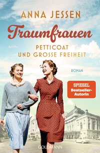 Abbildung von: Traumfrauen. Petticoat und große Freiheit - - Goldmann