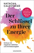 Cover: Der Schl&uuml;ssel zu Ihrer Energie - Goldmann
