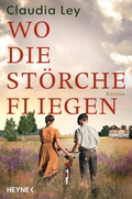 Cover: Wo die St&ouml;rche fliegen - Heyne