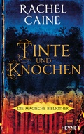 Cover: Tinte und Knochen - Die Magische Bibliothek - Heyne