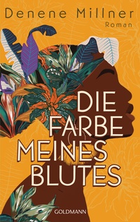 Abbildung von: Die Farbe meines Blutes - Goldmann