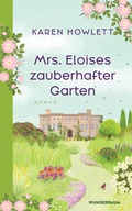 Cover: Mrs. Eloises zauberhafter Garten - Goldmann