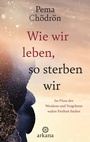 Cover: Wie wir leben, so sterben wir - Arkana