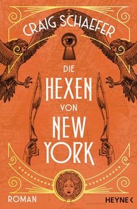 Abbildung von: Die Hexen von New York - Heyne