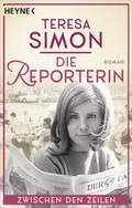 Cover: Die Reporterin - Zwischen den Zeilen - Heyne