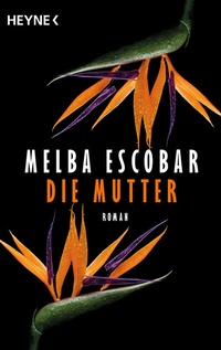 Abbildung von: Die Mutter - Heyne