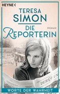 Cover: Die Reporterin - Worte der Wahrheit - Heyne