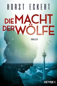 Abbildung von: Die Macht der Wölfe - Heyne
