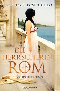 Enlarge image Cover: Die Herrscherin von Rom - Goldmann