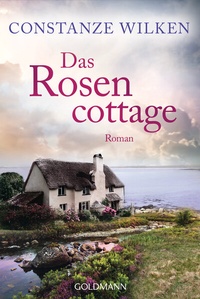 Abbildung von: Das Rosencottage - Goldmann