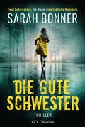 Cover: Die gute Schwester - Goldmann