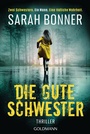 Cover: Die gute Schwester - Goldmann