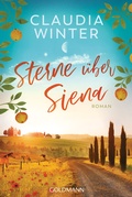 Cover: Sterne &uuml;ber Siena - Goldmann