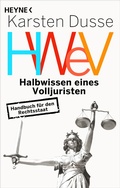 Abbildung von: Halbwissen eines Volljuristen - Heyne