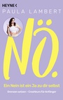 Cover: Nö! - Ein Nein ist ein Ja zu dir selbst - Heyne