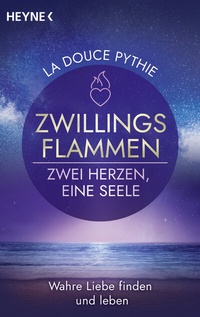 Abbildung von: Zwillingsflammen - Zwei Herzen, eine Seele - Heyne