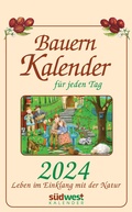 Cover: Bauernkalender f&uuml;r jeden Tag 2024 - Leben im Einklang mit der Natur - Tagesabrei&szlig;kalender zum Aufh&auml;ngen, mit stabiler Blechbindung 13,0 x 21,1 cm - S&uuml;dwest