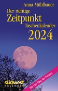 Cover: Der richtige Zeitpunkt 2024 - Taschenkalender im praktischen Format 10,0 x 15,5 cm - S&uuml;dwest