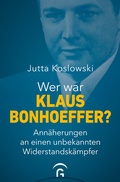 Cover: Wer war Klaus Bonhoeffer? - G&uuml;tersloher Verlagshaus