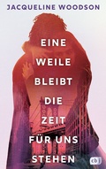 Cover: Eine Weile bleibt die Zeit f&uuml;r uns stehen - cbj