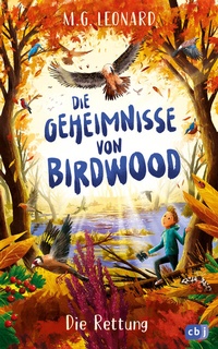 Abbildung von: Die Geheimnisse von Birdwood - Die Rettung - cbj