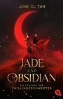 Cover: Jade und Obsidian - Die Legende der Zwillingsschwerter - cbt