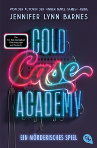 Abbildung von: Cold Case Academy - Ein mörderisches Spiel - cbt