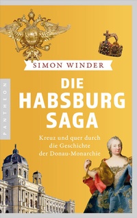 Abbildung von: Die Habsburg-Saga - Pantheon