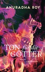 Cover: Ton f&uuml;r die G&ouml;tter - Luchterhand Literaturverlag