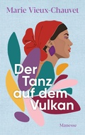 Cover: Der Tanz auf dem Vulkan - Manesse Verlag