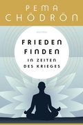 Cover: Frieden finden in Zeiten des Krieges - Anaconda Verlag