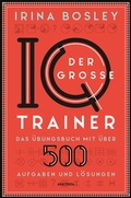 Cover: Der gro&szlig;e IQ-Trainer. Das &Uuml;bungsbuch mit &uuml;ber 500 Aufgaben und L&ouml;sungen - Anaconda Verlag