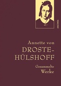 Cover: Droste-H&uuml;lshoff, Gesammelte Werke - Anaconda Verlag