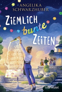 Abbildung von: Ziemlich bunte Zeiten - Blanvalet