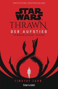 Abbildung von: Star WarsT Thrawn - Der Aufstieg - Verborgener Feind - Blanvalet
