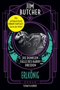 Cover: Die dunklen F&auml;lle des Harry Dresden - Erlk&ouml;nig - Blanvalet