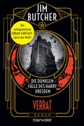 Cover: Die dunklen F&auml;lle des Harry Dresden - Verrat - Blanvalet