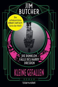 Abbildung von: Die dunklen Fälle des Harry Dresden - Kleine Gefallen - Blanvalet