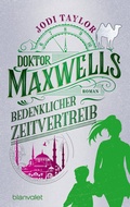 Cover: Doktor Maxwells bedenklicher Zeitvertreib - Blanvalet