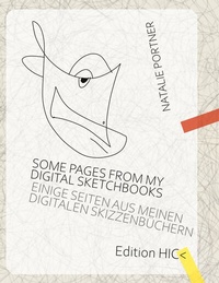 Abbildung von: Some pages from my digital sketchbooks - BoD - Books on Demand
