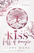 Cover: A kiss full of magic - BoD - Books on Demand