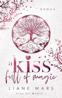 Enlarge image Cover: A kiss full of magic - BoD - Books on Demand